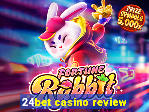 24bet casino review